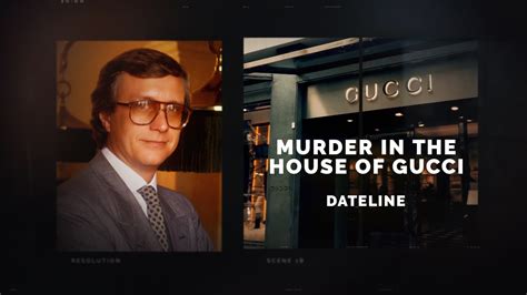 dateline gucci murder.